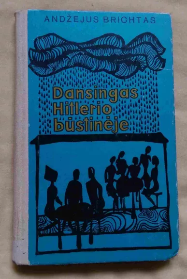 Dansingas Hitlerio būstinėje - Andžejus Brichtas, knyga