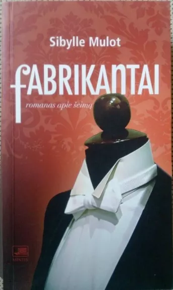 Fabrikantai. Romanas apie šeimą