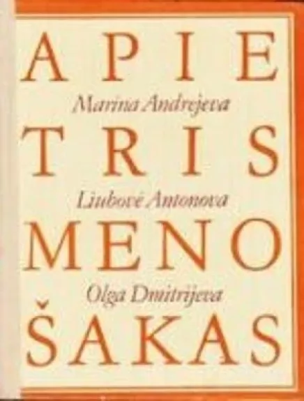 Apie tris meno šakas