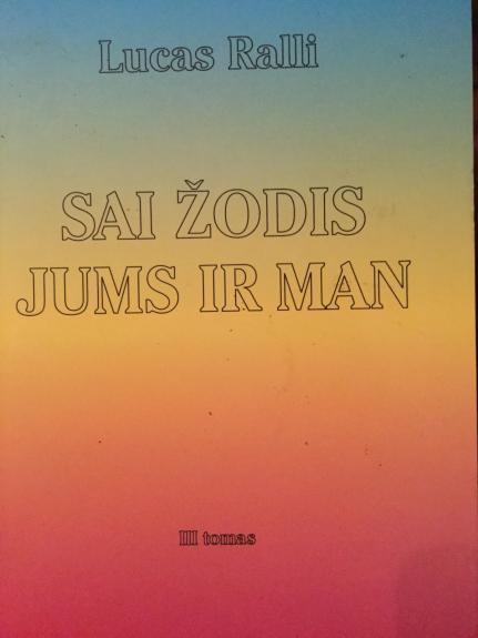 Sai žodis Jums ir man III tomas