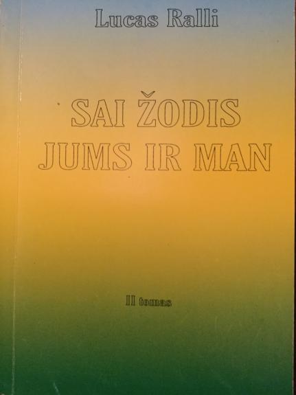 Sai žodis Jums ir man II tomas
