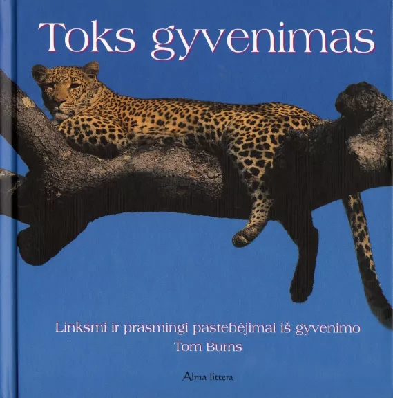 Toks gyvenimas - Tom Burns, knyga