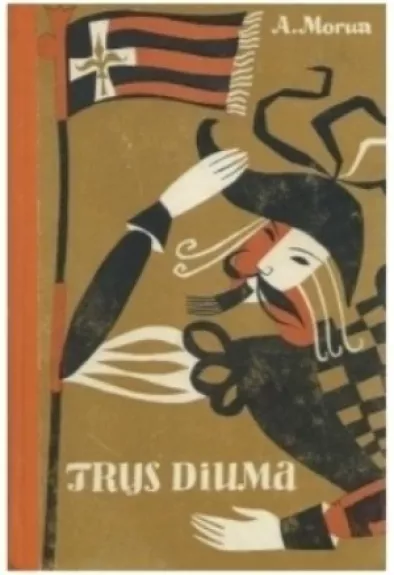 Trys Diuma - Andre Morua, knyga