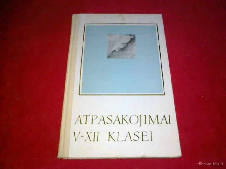 ATPASAKOJIMAI V-XII KLASEI - Z. Alaunienė, A.  Piročkinas, knyga