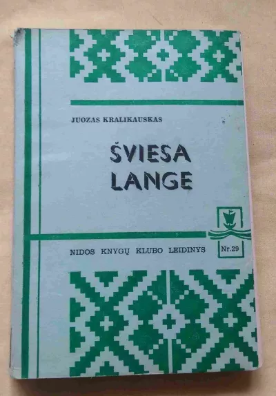 Šviesa lange - Juozas Kralikauskas, knyga