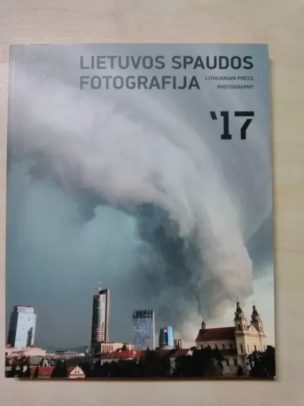 Lietuvos spaudos fotografija 2017