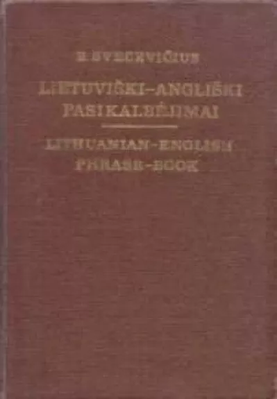 Lietuviški-angliški pasikalbėjimai - Bronius Svecevičius, knyga