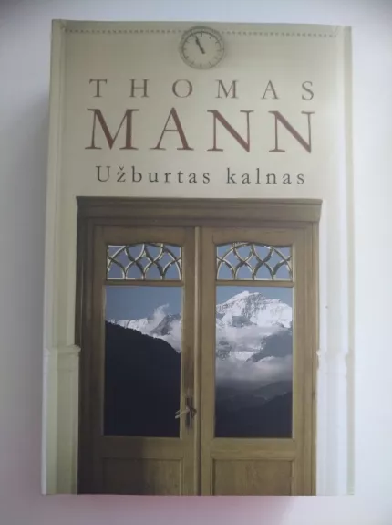 Užburtas kalnas 2018 - Thomas Mann, knyga
