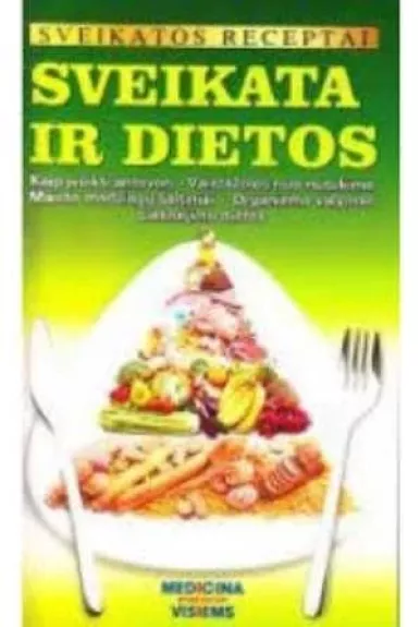 Sveikata ir dietos - biblioteka Sveikatos, knyga