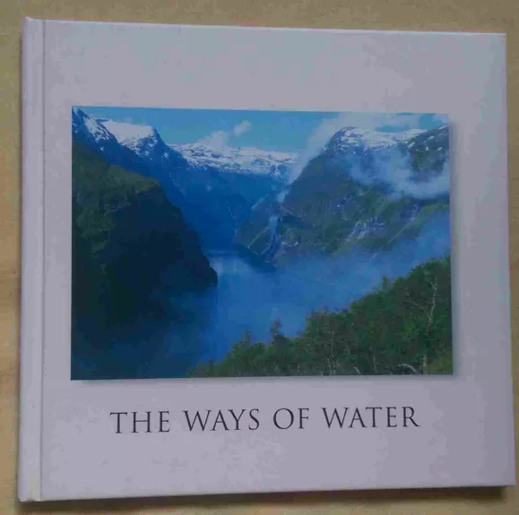 THE WAYS OF WATER