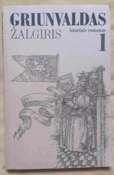 Griunvaldas Žalgiris (I dalis)