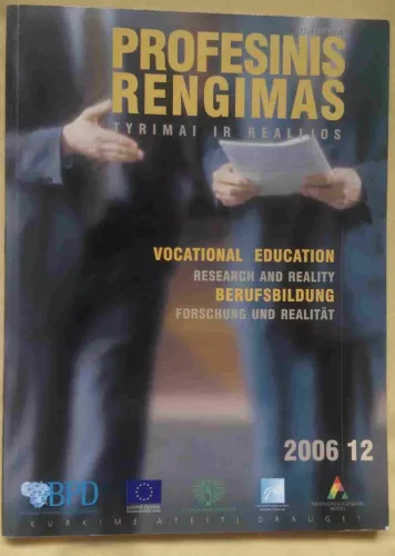 Profesinis rengimas. Tyrimai ir realijos 2006 / 12 Vocational education. Research and reality. - Autorių Kolektyvas, knyga