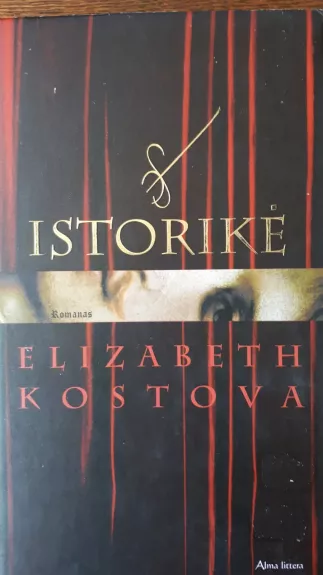 Istorikė - Elizabeth Kostova, knyga