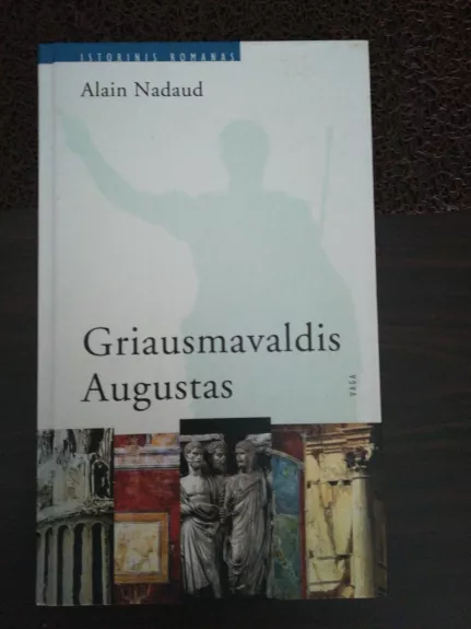 Griausmavaldis Augustas - Alain Nadaud, knyga 1