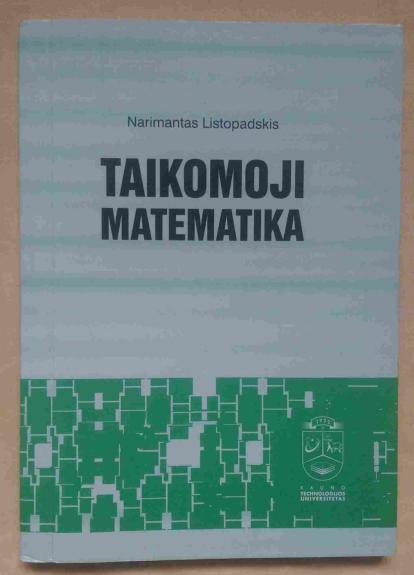 Taikomoji matematika. Statybos inžinerijos studijoms