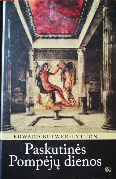 Paskutinės Pompėjų dienos - Edward Bulwer-Lytton, knyga