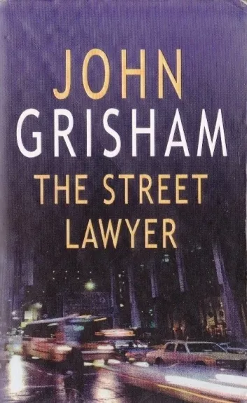 The Street Lawyer - John Grisham, knyga