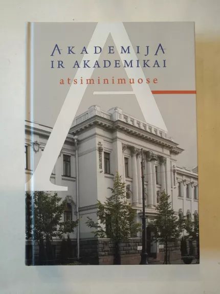 Akademija ir akademikai atsiminimuose - Domas Kaunas, knyga