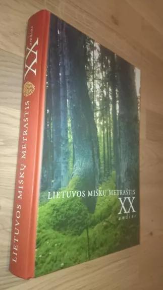 Lietuvos miškų metraštis XX amžius