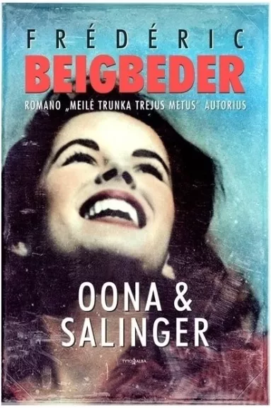 Oana & Salinger - Frederic Beigbeder, knyga