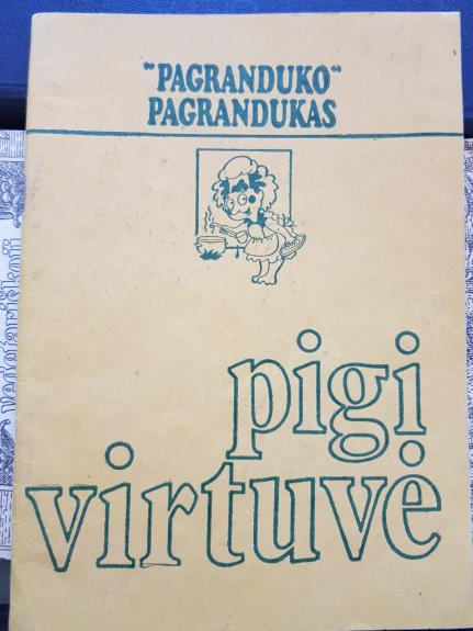 Pigi virtuvė