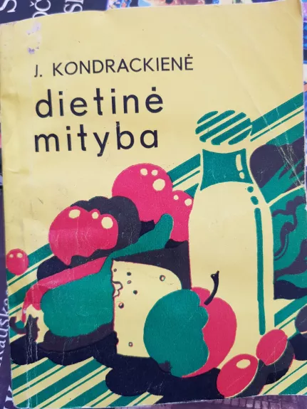 Dietinė mityba - J. Kondrackienė, knyga