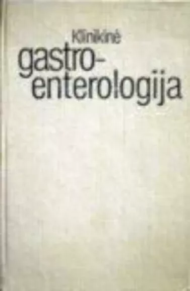 Klinikinė gastroenterologija - M. Krikštopaitis, knyga