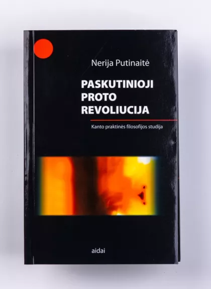 Paskutinioji proto revoliucija - Nerija Putinaitė, knyga