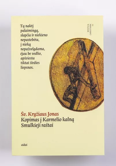 Kopimas į karmelio kalną smulkieji raštai - Šv. Kryžiaus Jonas, knyga