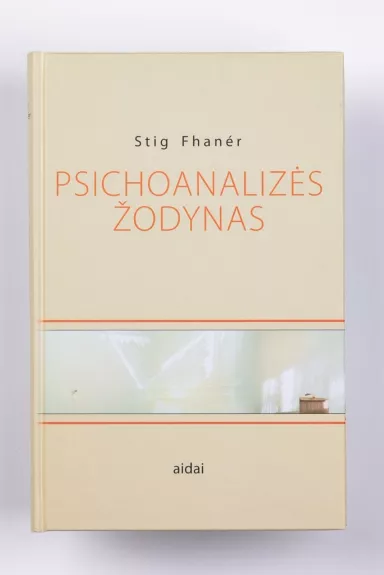 Psichoanalizės žodynas - Stig Fhaner, knyga