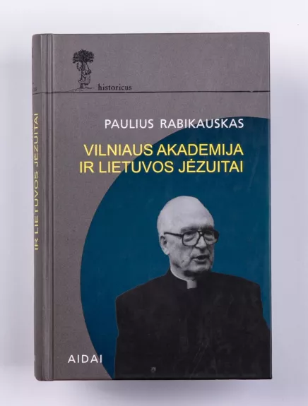 Vilniaus Akademija ir Lietuvos jėzuitai