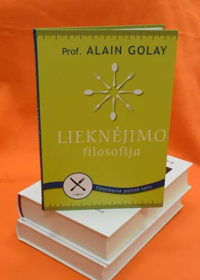 Lieknėjimo filosofija - Alain Golay, knyga