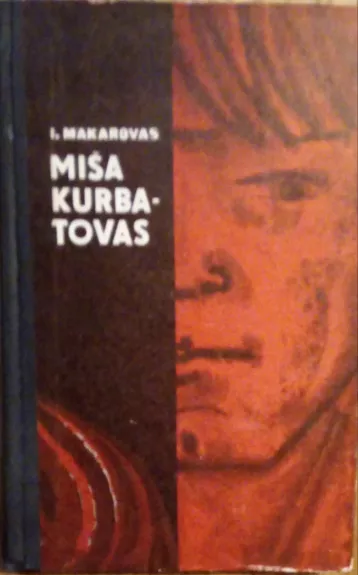 Miša Kurbatovas - Autorių Kolektyvas, knyga