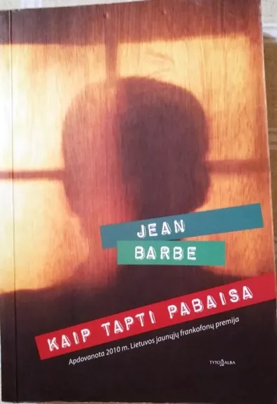 Kaip tapti pabaisa - Jean Barbe, knyga