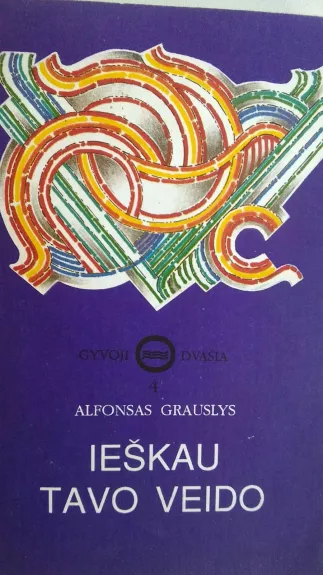 Ieškau tavo veido - Alfonsas Grauslys, knyga