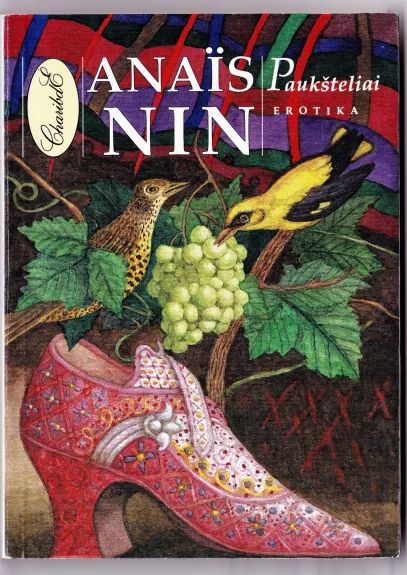 Paukšteliai: erotika - Anais Nin, knyga 1