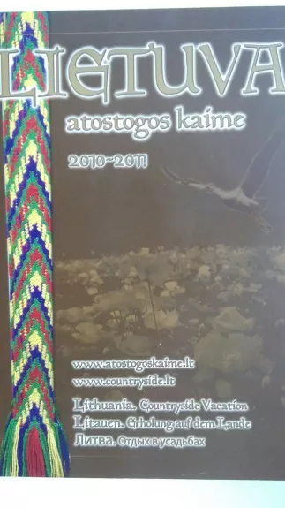 Lietuva. Atostogos kaime 2010 - 2011 - Autorių Kolektyvas, knyga