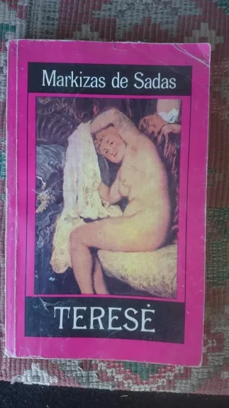 Markizas De Sadas Teresė [ Erotinis 18a. romanas] - Autorių Kolektyvas, knyga