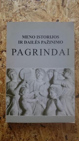 Meno istorijos ir dailės pažinimo pagrindai