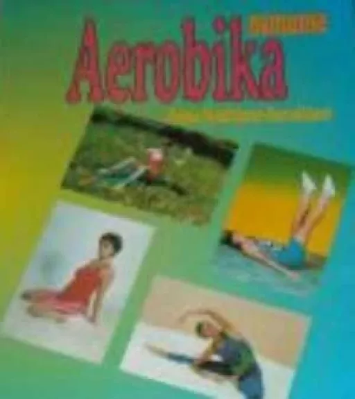 Aerobika namuose - Joana Meslinienė-Bartaškienė, knyga