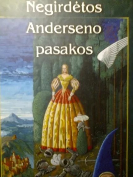 Negirdėtos Anderseno pasakos - Autorių Kolektyvas, knyga