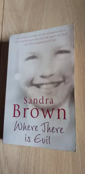 Where there is evil - Sandra Brown, knyga