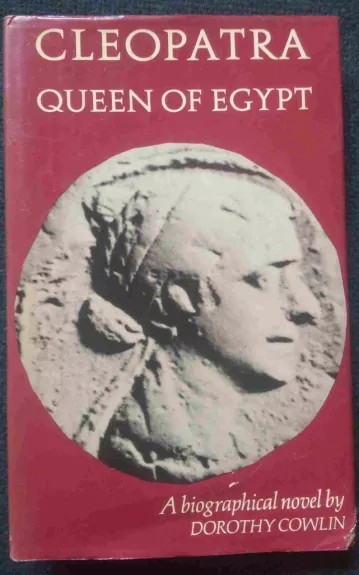 Cleopatra queen of Egypt - Dorothy Cowlin, knyga 1