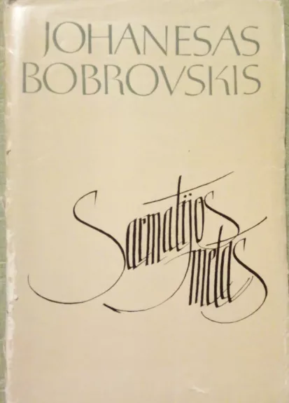 Sarmatijos metas - Johanesas Bobrovskis, knyga
