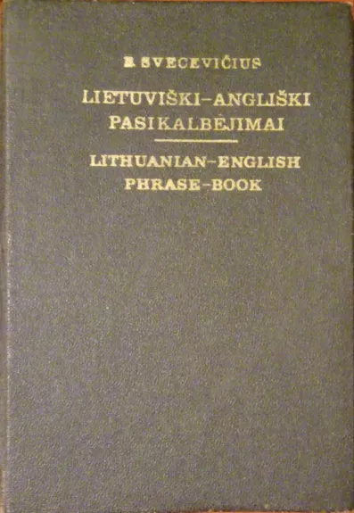 Lietuviški-angliški pasikalbėjimai - Bronius Svecevičius, knyga