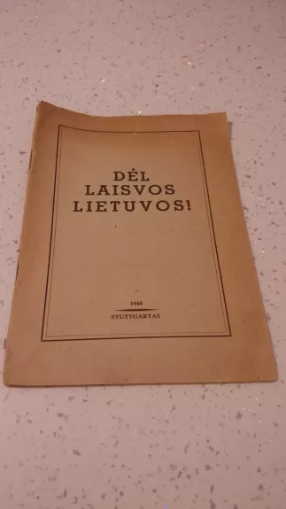 Dėl laisvos Lietuvos! : LSDP užsienių organizacijos raštai