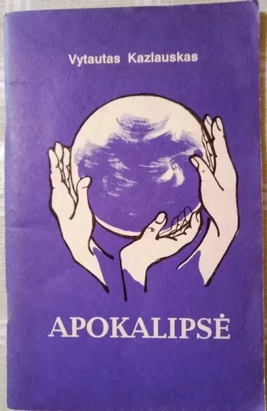 Apokalipsė - Vytautas Kazlauskas, knyga