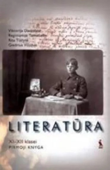 Literatūra XI-XII klasei (1 knyga) - Viktorija Daujotytė, knyga