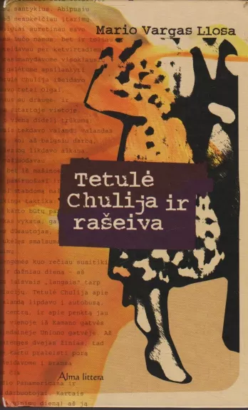 Tetulė Chulija ir rašeiva - Mario Vargas Llosa, knyga