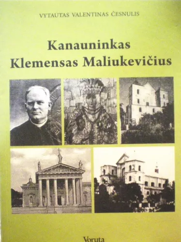Kanauninkas Klemensas Maliukevičius - Vytautas Česnulis, knyga